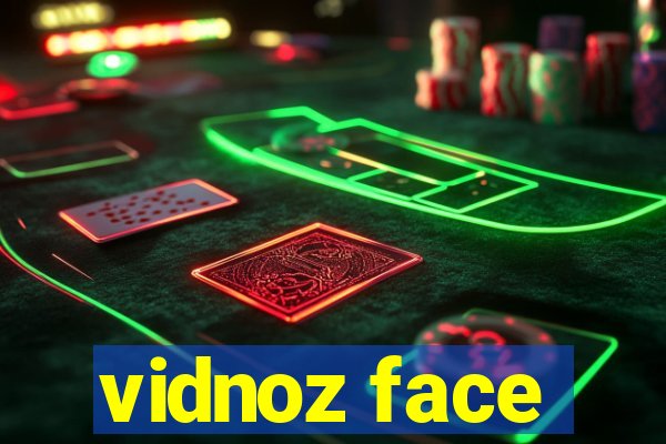 vidnoz face